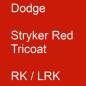 Preview: Dodge, Stryker Red Tricoat, RK / LRK.